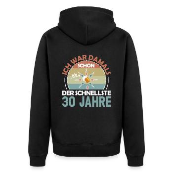 Ich war damals schon der Schnellste 30. Geburtstag - Unisex Premium Bio Zip Hoodie - Schwarz - Hinten - Nico (187cm)