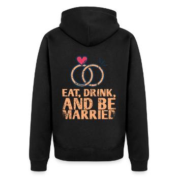 Eat, drink and be more married - Unisex Premium Organic Zip Hoodie - black - Back - Nico (187cm)