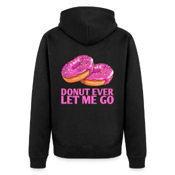 Donut ever let me go, wedding design for - Unisex Premium Organic Zip Hoodie - black - Back - Nico (187cm)