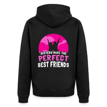 Schwestern Sind Die Perfekten Besten Freunde Team - Unisex Premium Bio Zip Hoodie - Schwarz - Hinten - Nico (187cm)