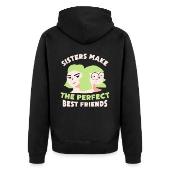 Sisters are the perfect best friends team - Unisex Premium Organic Zip Hoodie - black - Back - Nico (187cm)