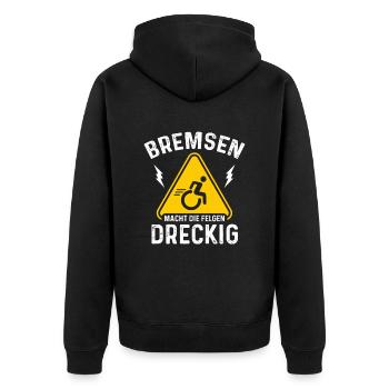Bremsen Macht Die Felgen Dreckig Rollstuhl - Unisex Premium Bio Zip Hoodie - Schwarz - Hinten - Nico (187cm)