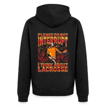 Please do not interrupt I think about Lacrosse - Unisex Premium Bio Zip Hoodie - Schwarz - Hinten - Nico (187cm)