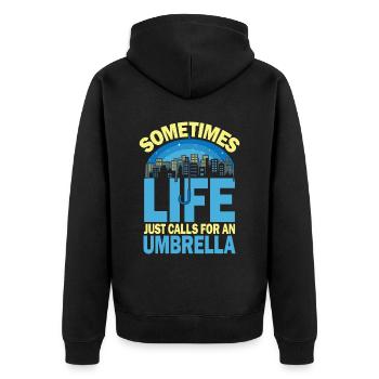 Sometimes Life Just Calls For An Umbrella - Unisex Premium Bio Zip Hoodie - Schwarz - Hinten - Nico (187cm)