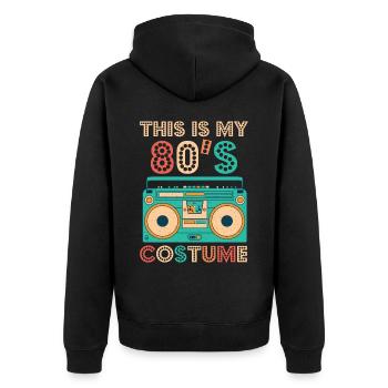 This Is My 80s Costume Shirt 1980s Retro Vintage - Unisex Premium Organic Zip Hoodie - black - Back - Nico (187cm)