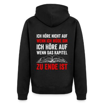 Ich Höre Nicht Auf Wenn Ich Müde Bin Ich Höre Auf - Unisex Premium Bio Zip Hoodie - Schwarz - Hinten - Nico (187cm)