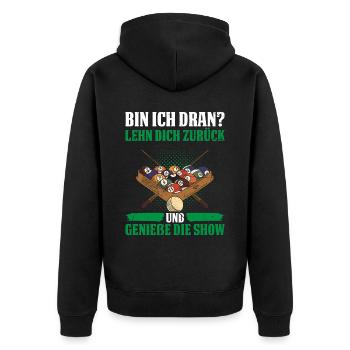 Bin Ich Dran? Lehn Dich Zurück Und Genieße Die Sho - Unisex Premium Bio Zip Hoodie - Schwarz - Hinten - Nico (187cm)