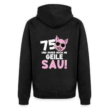 75 Jahre Geile Sau Birthday 75. Geburtstag - Unisex Premium Bio Zip Hoodie - Schwarz - Hinten - Nico (187cm)