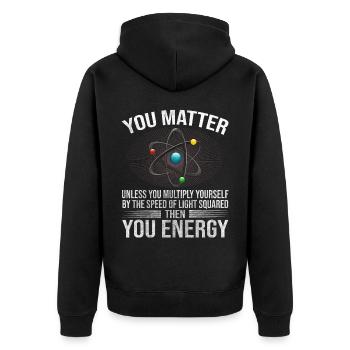You Matter Unless You Multiply Yourself Science - Unisex Premium Bio Zip Hoodie - Schwarz - Hinten - Nico (187cm)