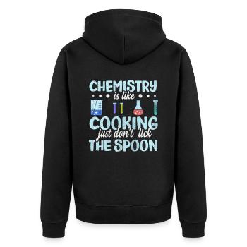 Chemistry is like cooking Funny chemist gift - Unisex Premium Organic Zip Hoodie - black - Back - Nico (187cm)
