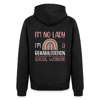 I'm No Lady I'm A Rehabilitation Social Worker - Unisex Premium Bio Zip Hoodie - Schwarz - Hinten - Nico (187cm)
