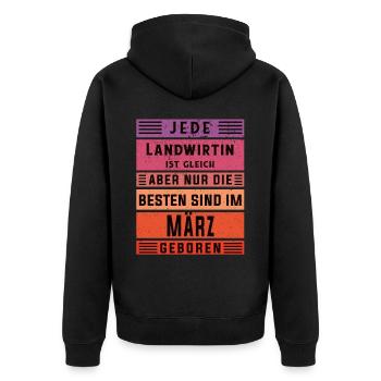 Bauern Geburtstag März geboren Landwirtin - Unisex Premium Bio Zip Hoodie - Schwarz - Hinten - Nico (187cm)