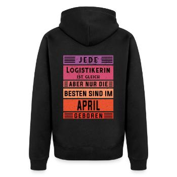 Logistik Geburtstag April geboren Logistikerin - Unisex Premium Bio Zip Hoodie - Schwarz - Hinten - Nico (187cm)