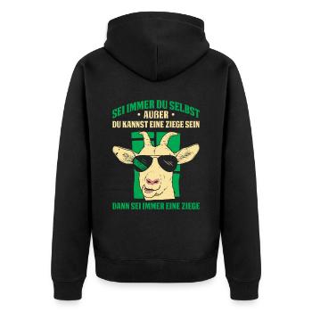 Sei Immer Du Selbst Außer Du Kannst Eine Ziege Sei - Unisex Premium Bio Zip Hoodie - Schwarz - Hinten - Nico (187cm)