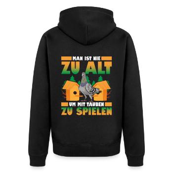 Man Ist Nie Zu Alt Um Mit Tauben Zu Spielen - Unisex Premium Bio Zip Hoodie - Schwarz - Hinten - Nico (187cm)