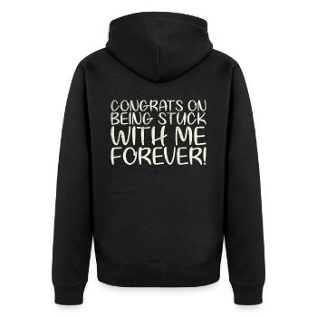 Félicitations que vous serez avec moi pour toujours - Veste à capuche bio Premium Unisexe - noir - Dos - Nico (187cm)
