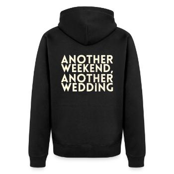 Ein Weiteres Wochenende, Eine Weitere Hochzeit Für - Unisex Premium Bio Zip Hoodie - Schwarz - Hinten - Nico (187cm)