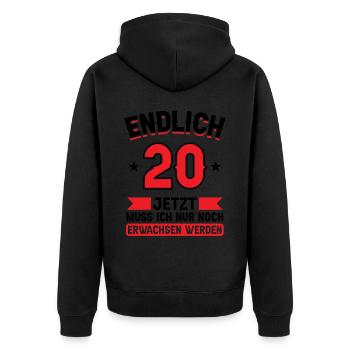 20. Geburtstag Jetzt nur noch erwachsen werden - Unisex Premium Bio Zip Hoodie - Schwarz - Hinten - Nico (187cm)