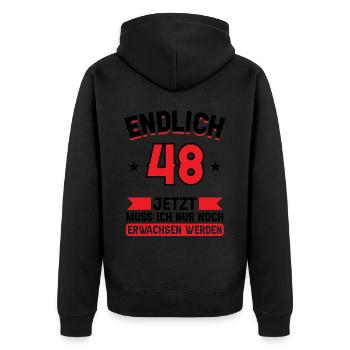 48. Geburtstag Jetzt nur noch erwachsen werden - Unisex Premium Bio Zip Hoodie - Schwarz - Hinten - Nico (187cm)