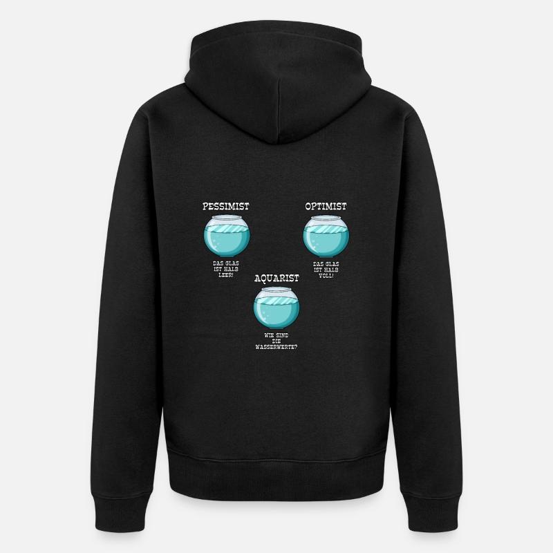 Pessimist Optimist Aquariophile Aquariophile - Veste à capuche bio Premium Unisexe - noir