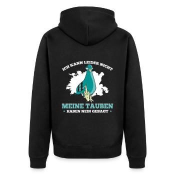 Ich Kann Lieder Nicht Meine Tauben Haben Nein Gesa - Unisex Premium Bio Zip Hoodie - Schwarz - Hinten - Nico (187cm)