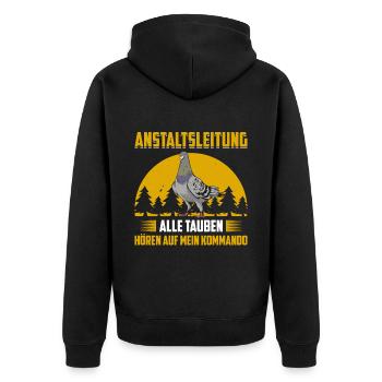 Anstaltsleitung Alle Tauben Hören Auf Mein Kommand - Unisex Premium Bio Zip Hoodie - Schwarz - Hinten - Nico (187cm)