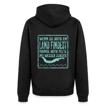 Wenn Du Mich An Land Findest Bringe Mich Bitte Ins - Unisex Premium Bio Zip Hoodie - Schwarz - Hinten - Nico (187cm)