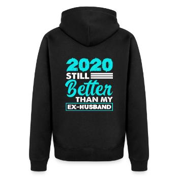Scheidung 2020 Besser Als Ex Mann - Unisex Premium Bio Zip Hoodie - Schwarz - Hinten - Nico (187cm)