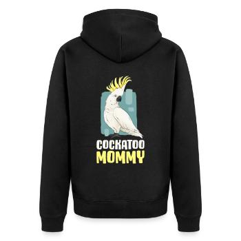 Cockatoo Mommy Vogel Geschenk - Unisex Premium Bio Zip Hoodie - Schwarz - Hinten - Nico (187cm)