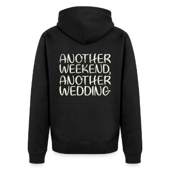 Ein Weiteres Wochenende, Eine Weitere Hochzeit Für - Unisex Premium Bio Zip Hoodie - Schwarz - Hinten - Nico (187cm)