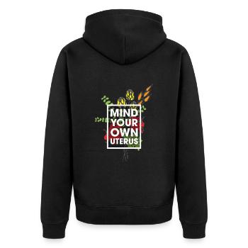 Mind Your Own Uterus Blumen Frauen Feminismus - Unisex Premium Bio Zip Hoodie - Schwarz - Hinten - Nico (187cm)