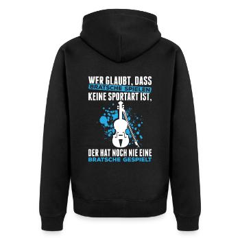 Wer Glaubt, Dass Bratsche Spielen Keine Sportart I - Unisex Premium Bio Zip Hoodie - Schwarz - Hinten - Nico (187cm)