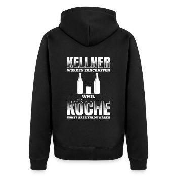 Kellner Wurden Erschaffen Weil Köche Sonst Arbeits - Unisex Premium Bio Zip Hoodie - Schwarz - Hinten - Nico (187cm)