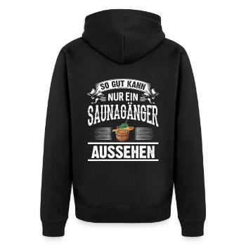 So Gut Kann Nur Ein Saunagänger Aussehen Saunieren - Unisex Premium Bio Zip Hoodie - Schwarz - Hinten - Nico (187cm)