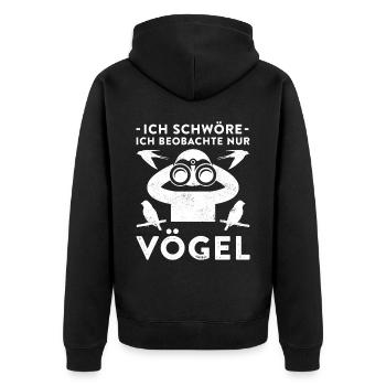 Ich Schwöre Ich Beobachte Nur Vögel Geschenk - Unisex Premium Bio Zip Hoodie - Schwarz - Hinten - Nico (187cm)