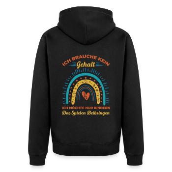 Ich Brauche Kein Gehalt Ich Möchte Nur Kindern Das - Unisex Premium Bio Zip Hoodie - Schwarz - Hinten - Nico (187cm)