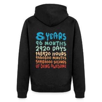 8 Years Months Days Being Awesome 8. Geburtstag - Unisex Premium Bio Zip Hoodie - Schwarz - Hinten - Nico (187cm)