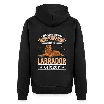 Das Sind Keine Hundehaare Das Ist Labrador Glitzer - Unisex Premium Bio Zip Hoodie - Schwarz - Hinten - Nico (187cm)