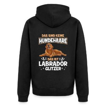 Das Sind Keine Hundehaare Das Ist Labrador Glitzer - Unisex Premium Bio Zip Hoodie - Schwarz - Hinten - Nico (187cm)