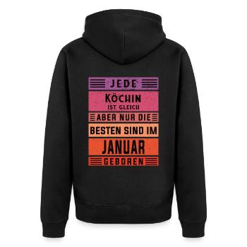 Koch Geburtstag Januar geboren Hobby Köchin - Unisex Premium Bio Zip Hoodie - Schwarz - Hinten - Nico (187cm)