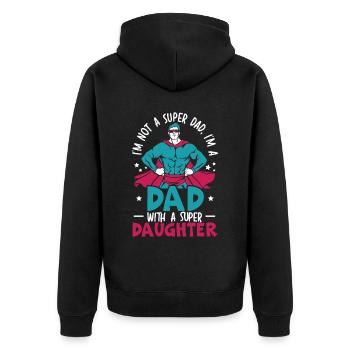 Dad With A Super Daughter Fatherhood Fathers Day - Unisex Premium Organic Zip Hoodie - black - Back - Nico (187cm)