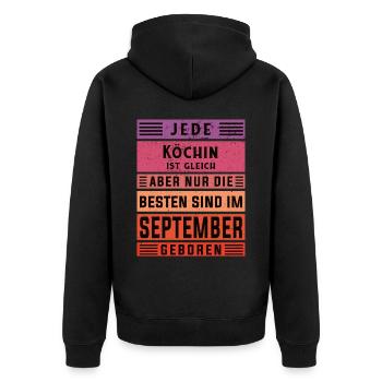 Koch Geburtstag September geboren Hobby Köchin - Unisex Premium Bio Zip Hoodie - Schwarz - Hinten - Nico (187cm)