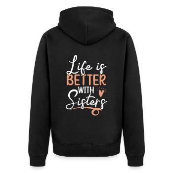 La vie est meilleure avec Sisters Best Sister Ever - Veste à capuche bio Premium Unisexe - noir - Dos - Nico (187cm)