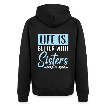 La vie est meilleure avec Sisters Best Sister Ever - Veste à capuche bio Premium Unisexe - noir - Dos - Nico (187cm)