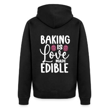 Baker Baking Is Love Made Edible Bakery Cake Bake - Unisex Premium Organic Zip Hoodie - black - Back - Nico (187cm)