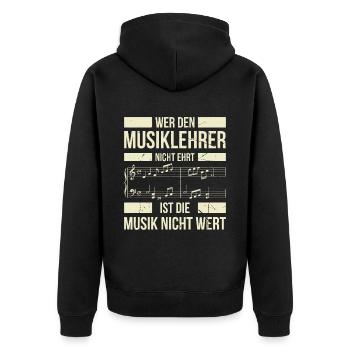 Wer Den Musiklehrer Nicht Ehrt Ist Die Musik Nicht - Unisex Premium Bio Zip Hoodie - Schwarz - Hinten - Nico (187cm)