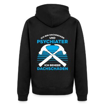 Ich Bin Dachdecker Und Psychiater Ich Behebe Dachs - Unisex Premium Bio Zip Hoodie - Schwarz - Hinten - Nico (187cm)