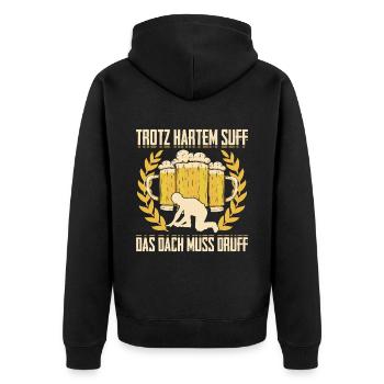 Trotz Hartem Suff Das Dach Muss Druff - Unisex Premium Bio Zip Hoodie - Schwarz - Hinten - Nico (187cm)