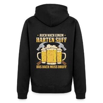 Auch Nach Einem Harten Suff Das Dach Muss Druff - Unisex Premium Bio Zip Hoodie - Schwarz - Hinten - Nico (187cm)