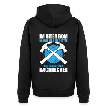 Im Alten Rom Nannte Man Sie Götter Heute Sagt Man - Unisex Premium Bio Zip Hoodie - Schwarz - Hinten - Nico (187cm)
